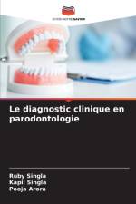 diagnostic clinique en parodontologie af Pooja Arora