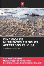 Dinamica de Nutrientes Em Solos Afectados Pelo Sal af Murugaragavan Ramasamy