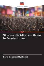 Si nous decidions... ils ne le feraient pas af Doris Bonareri Nyakundi