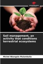 Soil management, an activity that conditions terrestrial ecosystems af Michel Nkongolo Mulambuila