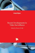 Recent Developments in Video Surveillance af HAZEM EL-ALFY