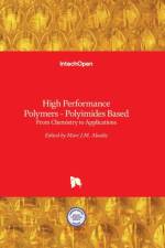 High Performance Polymers - Polyimides Based af MARC ABADIE