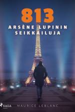 813: Arsène Lupinin seikkailuja af Maurice Leblanc