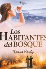 Los habitantes del bosque af Thomas Hardy