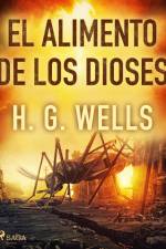 El alimento de los dioses af H. G. Wells