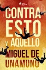 Contra esto y aquello af Miguel de Unamuno