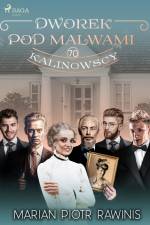 Dworek pod Malwami 70 - Kalinowscy