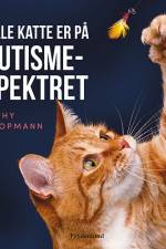 Alle katte er på autismespektret af Kathy Hoopmann