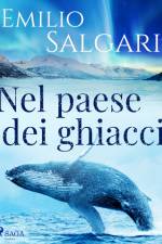 Nel paese dei ghiacci af Emilio Salgari