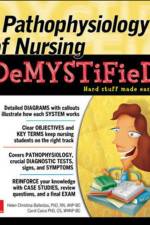 Pathophysiology of Nursing Demystified af Helen Ballestas