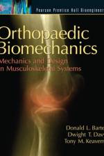 Orthopaedic Biomechanics af Donald Bartel