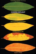 Chasing Daylight. How My Forthcoming Death Transformed My Life (UK Edition) af Eugene O'Kelly