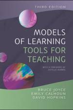 Models of Learning, Tools for Teaching af Bruce Joyce