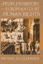 A People's History of the European Court of Human Rights af Michael Goldhaber