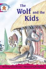 Literacy Edition Storyworlds Stage 5, Once Upon A Time World, The Wolf and the Kids