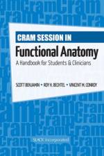Cram Session in Functional Anatomy af Scott Benjamin