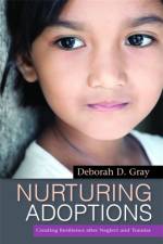 Nurturing Adoptions af Deborah D. Gray