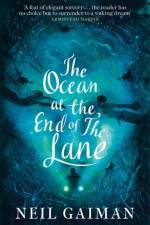 The Ocean at the End of the Lane af Neil Gaiman