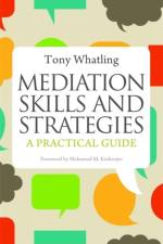 Mediation Skills and Strategies af Tony Whatling