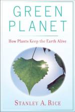 Green Planet af Stanley A Rice