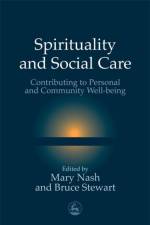 Spirituality and Social Care af Mary Nash