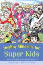 Healthy Mindsets for Super Kids af Stephanie Azri