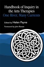 Handbook of Inquiry in the Arts Therapies