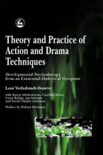 Theory and Practice of Action and Drama Techniques af Leni Verhofstadt-Deneve