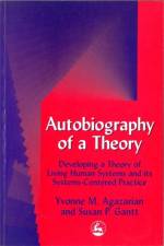 Autobiography of a Theory af Yvonne M Agazarian