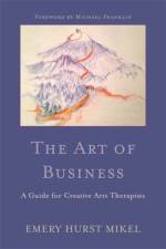 The Art of Business af Emery H. Mikel