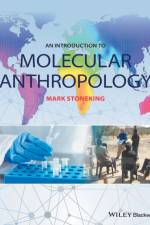 An Introduction to Molecular Anthropology af Mark (Max Planck Institute for Evolutionary Anthropology Stoneking