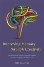 Improving Memory through Creativity af Amanda Pike