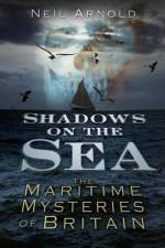 Shadows on the Sea af Neil Arnold