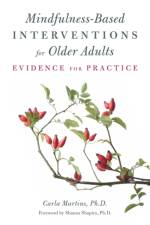Mindfulness-Based Interventions for Older Adults af Carla Martins