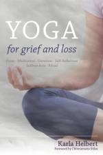 Yoga for Grief and Loss af Karla Helbert