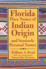 Florida Place Names of Indian Origin and Seminole Personal Names af William A. Read