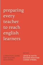 Preparing Every Teacher to Reach English Learners