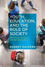 Youth, Education and the Role of Society af Robert Halpern