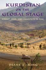 Kurdistan on the Global Stage af Diane E. King