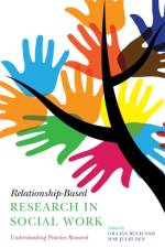 Relationship-Based Research in Social Work