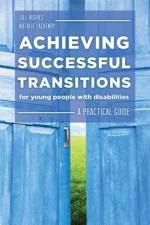 Achieving Successful Transitions for Young People with Disabilities af Natalie Lackenby
