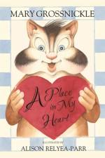 A Place in My Heart af Mary Grossnickle