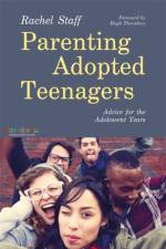 Parenting Adopted Teenagers af Rachel Staff