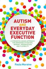 Autism and Everyday Executive Function af Paula Moraine