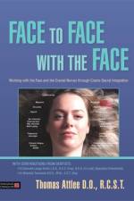 Face to Face with the Face af Thomas Attlee D.O.