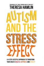 Autism and the Stress Effect af Theresa Hamlin