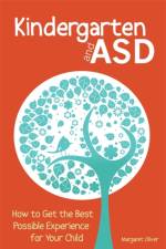 Kindergarten and ASD af Margaret Oliver