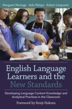 English Language Learners and the New Standards af Margaret Heritage