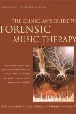 The Clinician's Guide to Forensic Music Therapy