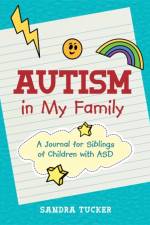 Autism in My Family af Sandra Tucker
